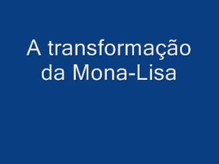 File:Monalisa e sua transformação.png