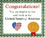 Congratulations! You are eligible to live and work in the United States of America
