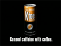 <"Canned caffeine with coffee."