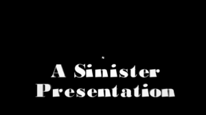 A Sinister Presentation.png