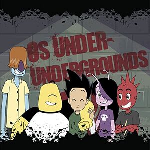 Os Under-Undergrounds.jpg