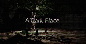A Dark Place.jpg
